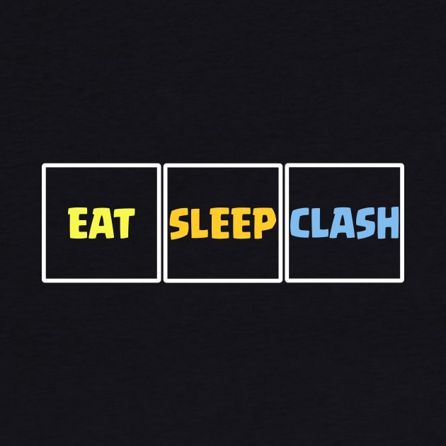 Eat Sleep Clash Of Clans Funny Gift by justcoolmerch
